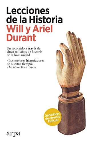 Lecciones de la historia [Paperback] Durant, Will y Ariel