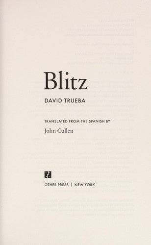 Blitz: A Novel [Paperback] Trueba, David and Cullen, John