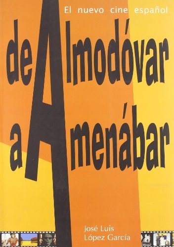 De Almodovar A Amenabar [Paperback]