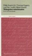 Triangulos Relacionales: El a-b-c de la Psicoterapia;Psicologial Terapia Familiar [Paperback] Guerin, Philip J.; Fogarty, Thomas F.; Fay, Leo F. and Gilbert Kautto, Judith