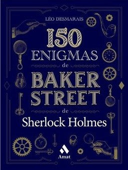 150 Enigmas de Baker Street de Sherlock Holmes [Paperback] Léo Desmarais