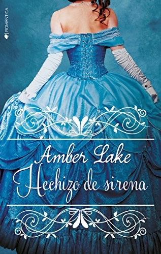 Hechizo de sirena [Paperback] Lake, Amber