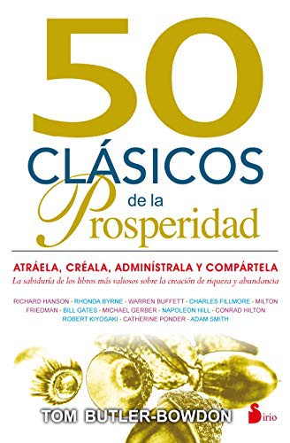 50 Clásicos de la Prosperidad [Paperback] BUTLER-BOWDON, TOM