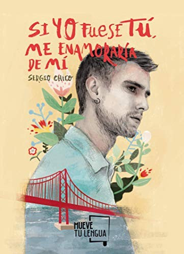 Si yo fuese tú, me enamoraría de mí [Paperback] MueveTuLengua