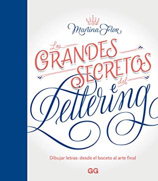 Los grandes secretos del lettering [Paperback] Flora, Martina