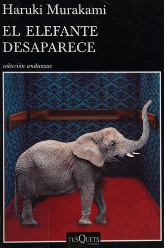 El elefante desaparece [Paperback] Murakami, Haruki