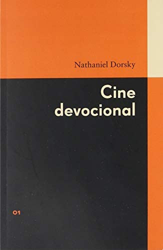 CINE DEVOCIONAL [Paperback] Nathaniel Dorsky