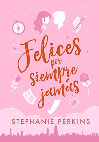 Felices por siempre jamás [Paperback] Perkins, Stephanie
