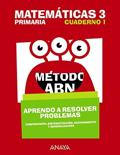 Matemáticas 3. Método ABN. Aprendo a resolver problemas 1.