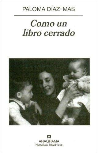 Como Un Libro Cerrado (Nh) [Hardcover] Díaz-Mas, Paloma