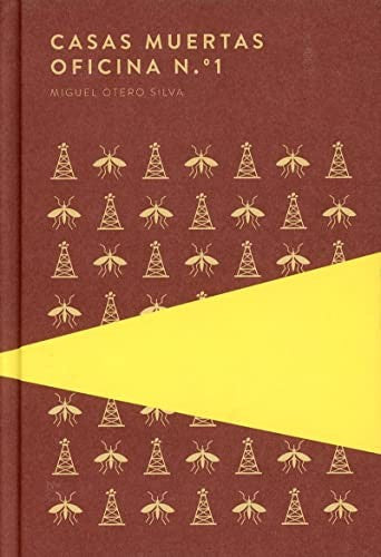 Casas muertas; Oficina No. 1 [Hardcover] Otero Silva, Miguel