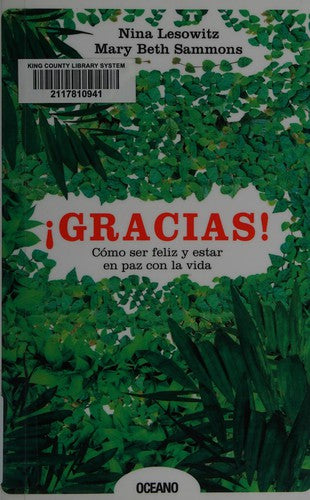 ¡Gracias! Cómo ser feliz y estar en paz con la vida
