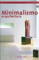 Minimalismo Arquitectura / Minimalism Architecture [Paperback] Gonzalez, Susana