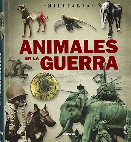 Animales en la guerra [Paperback] Vv.Aa.