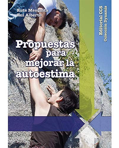 Propuestas para mejorar la autoestima [Paperback] Mesquita, Rute and Alberto, Rui