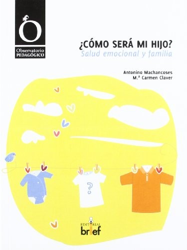 ¿Cómo será mi hijo? Salud emocional y familia