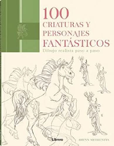100 criaturas y personajes fantásticos [Paperback] METHENEYS, BRYNN