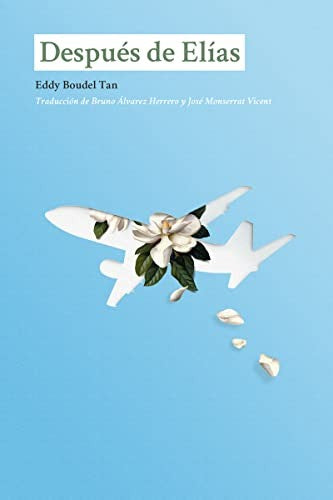 Después de Elías [Paperback] Boudel Tan, Eddy