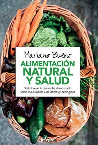 Alimentación natural y salud Bueno, Mariano