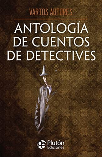 Antología de cuentos de detectives [Paperback]