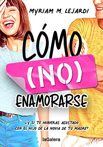 Cómo (no) enamorarse: 91 [Paperback] M. Lejardi, Myriam