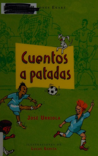 Cuentos a patadas [Paperback] Urriola Jose