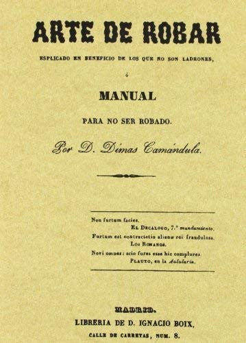 Arte de robar o manual para no ser robado. Edicion Facsimilar Marx, Karl