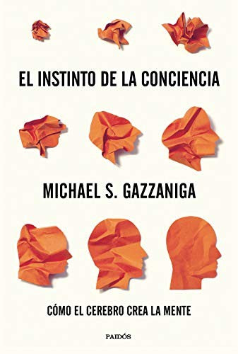 El instinto de la conciencia [Paperback] Ediciones Paidós