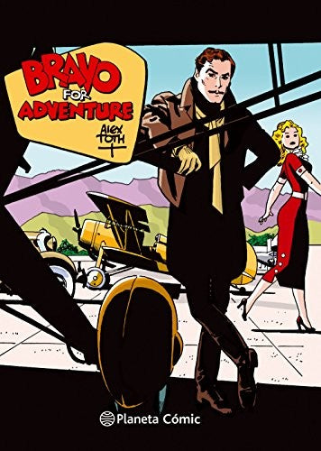 Bravo for Adventure [Hardcover] Alex Toth