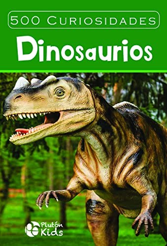 500 CURIOSIDADES DINOSAURIOS [Hardcover] VVAA