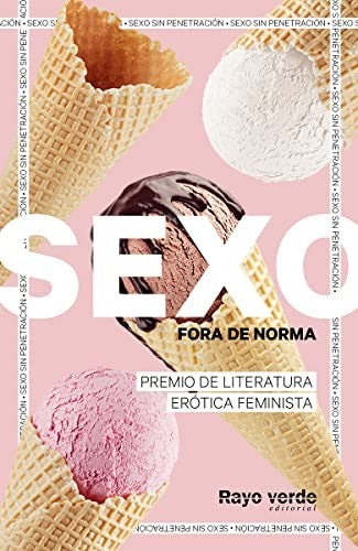 Sexo fora de norma (Helados). Premio de literatura erótica feminista [Paperback] Varios