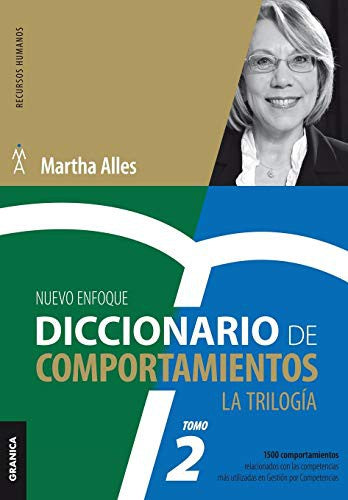 Diccionario de comportamientos. Vol. 2 (Nueva Edición): 1.500 comportamientos relacionados con las competencias más utilizadas [Paperback] Alles, Martha