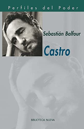 Castro (Perfiles del Poder) (Spanish Edition) [Paperback] Balfour, Sebastián