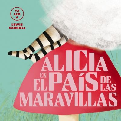 Alicia En El País de Las Maravillas [Hardcover] Carroll, Lewis and Gil, Carmen