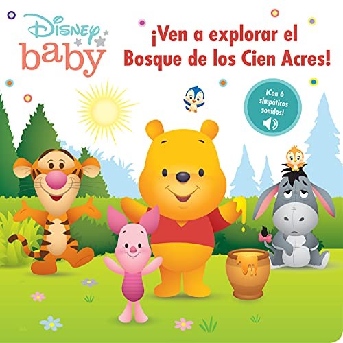 Disney Baby. Winnie Pooh - ¡Ven a Explorar El Bosque de los Cien Acres! - con 6 Simpáticos Sonidos - Pi Kids (Winnie-The-Pooh) [Paperback] Editors of Phoenix International Publications
