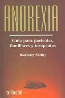 ANOREXIA GUIA PARA PACIENTES FAMILIARES Y TERAPEUTAS [Paperback] Arias Lovillo, Raul