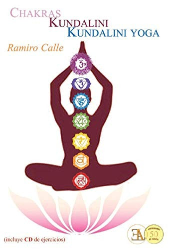 Chakras, kundalini, kundalini yoga [Paperback] Ramiro Calle