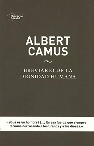 Breviario de la dignidad humana [Paperback] Camus, Albert