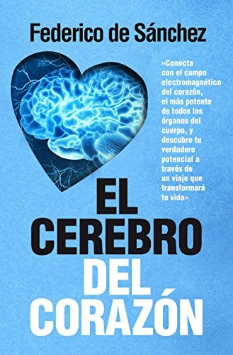 CEREBRO DEL CORAZON, EL [Paperback] Federico de Sánchez