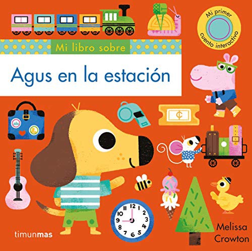 Agus en la estación [Board book] Crowton, Melissa
