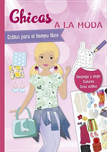 Chicas a la moda. Estilos para el tiempo libre (Pegatinas)