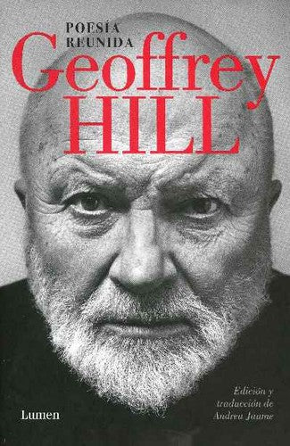 Poesía reunida Hill, Geoffrey
