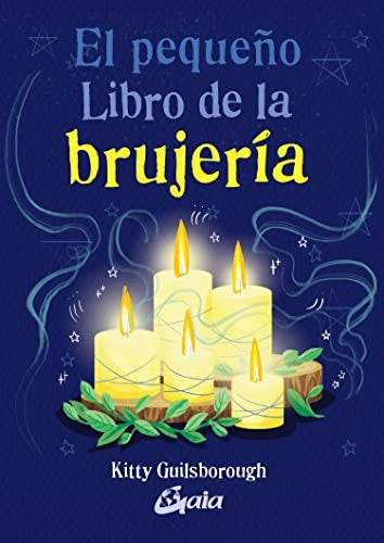 Pequeño Libro De La Brujería, El [Paperback] Guilsborough, Kitty