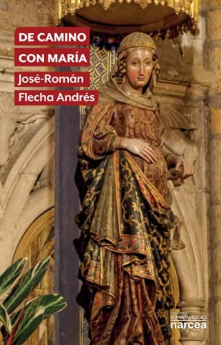 Libro: De Camino Con María. Flecha Andres, Jose-roman. Narcea [Paperback] Flecha Andrés, José-Román