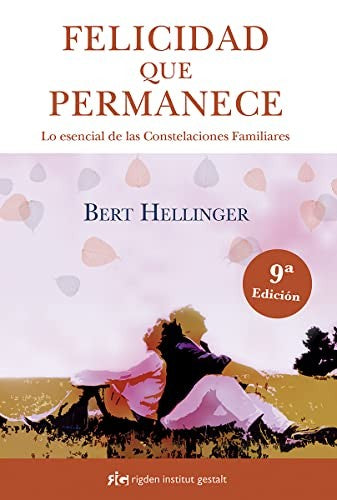 Felicidad que permanece [Paperback] Hellinger, Bert