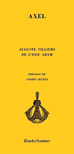 Axel [Paperback] Villiers de l’Isle Adam, Auguste and Serrat Crespo, Manuel