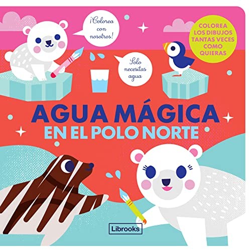 AGUA MÁGICA EN EL POLO NORTE [Hardcover] Studio ImageBooks