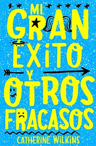 MI GRAN ÉXITO Y OTROS FRACASOS Wilkins, Catherine