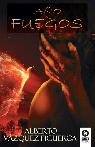 Año de fuegos [Hardcover] Vázquez-Figueroa, Alberto