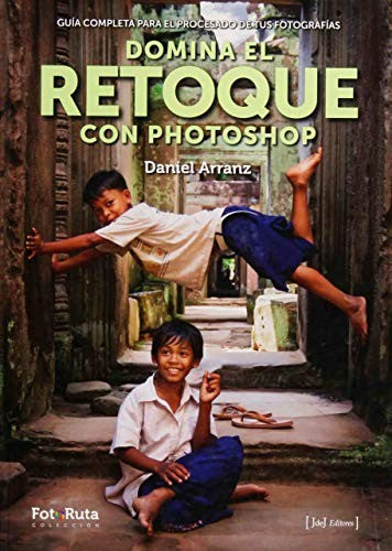 Domina el retoque con Photoshop [Paperback] Arranz, Daniel
